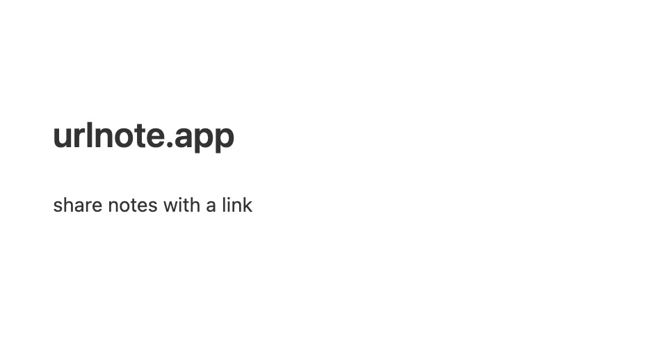 urlnote.app | Share notes with a URL